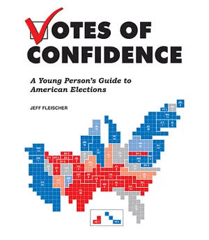 Votes of Confidence: A Young Person’s Guide to American Elections