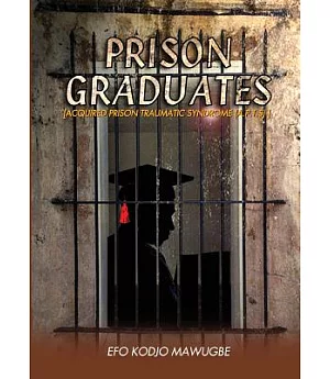 Prison Graduates: A Drama in Four Legs