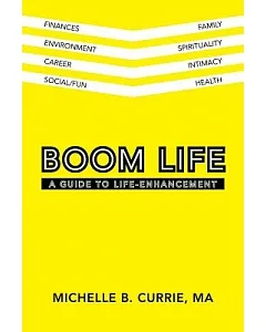 Boom Life: A Guide to Life-enhancement
