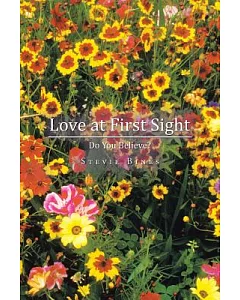 Love at First Sight: Do You Believe?