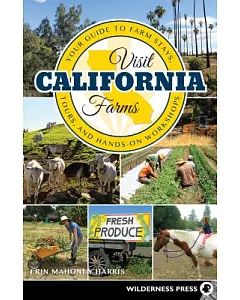 Visit California Farms: Your Guide to Farm Stays, Tours, and Hands-on Workshops