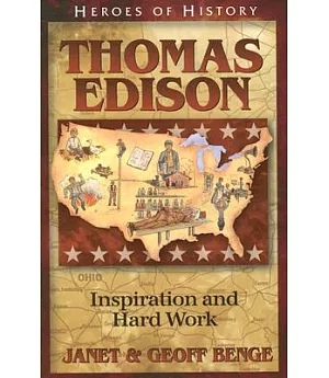 Thomas Edison: Inspiration and Hard Work