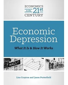 Economic Depression: What It Is and How It Works