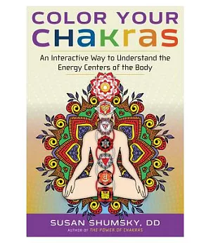 Color Your Chakras: An Interactive Way to Understand the Energy Centers of the Body