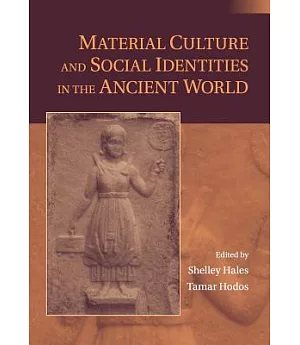 Material Culture and Social Identities in the Ancient World