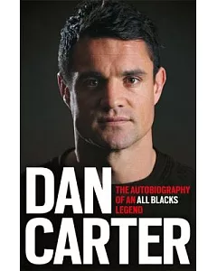 Dan Carter: My Autobiography of an All Black Legend