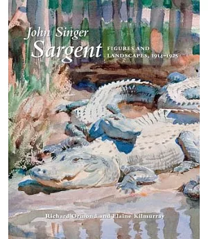 John Singer Sargent: Figures and Landscapes, 1914-1925