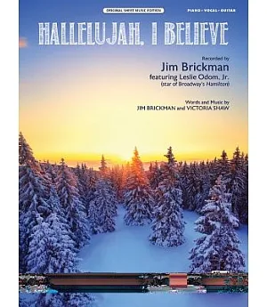 Hallelujah, I Believe: Piano / Vocal / Guitar: Original Sheet Music Edition