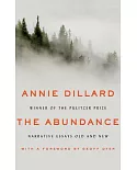 The Abundance: Narrative Essays Old and New; Library Edition