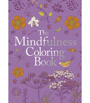 The Mindfulness Adult Coloring Book