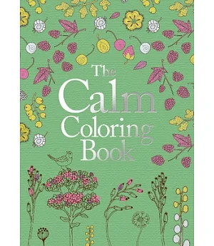 The Calm Adult Coloring Book