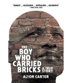 The Boy Who Carried Bricks: Older Young Adult Cover Edition