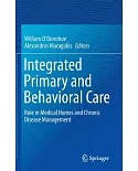 Integrated Primary and Behavioral Care: Role in Medical Homes and Chronic Disease Management