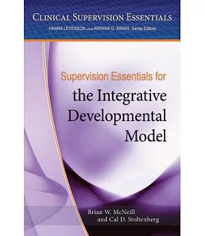 Supervision Essentials for the Integrative Developmental Model
