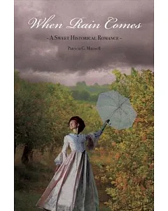 When Rain Comes: A Sweet Historical Romance