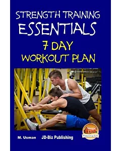 Strength Training Essentials - 7 Day Workout Plan