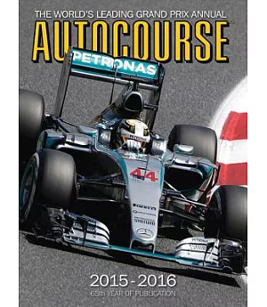 Autocourse 2015-2016: The World’s Leading Grand Prix Annual