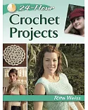 24-Hour Crochet Projects