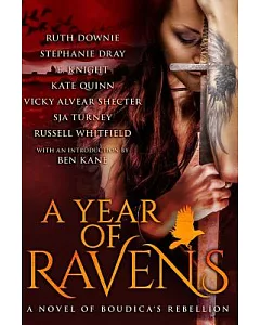 A Year of Ravens: A Novel of Boudica’s Rebellion
