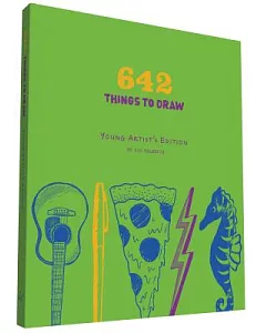 642 Things to Draw: Young Artist’s Edition