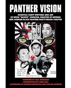 Panther Vision: Essential Party Writings and Art of Kevin 