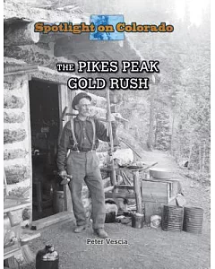 The Pikes Peak Gold Rush