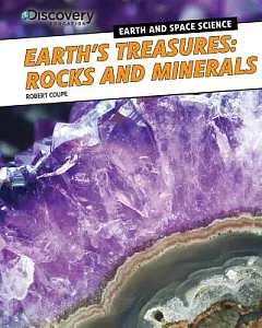 Earth’s Treasures: Rocks and Minerals
