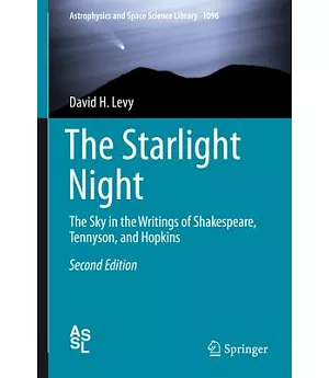 The Starlight Night: The Sky in the Writings of Shakespeare, Tennyson, and Hopkins