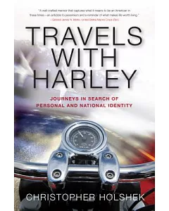 Travels With Harley: Journeys in Search of Personal and National Identity