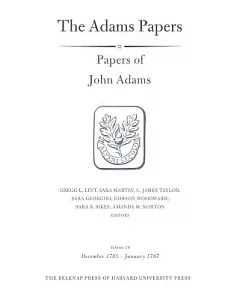 Papers of John Adams: December 1785 – January 1787