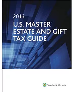 2016 U.S. Master Estate and Gift Tax Guide