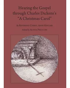 Hearing the Gospel Through Charles Dickens’s 