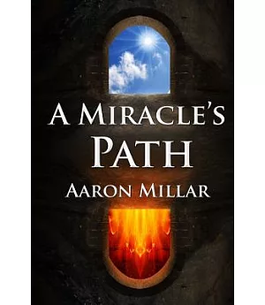 A Miracle’s Path