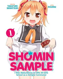 Shomin Sample I Was Abducted by an Elite All-Girls School As a Sample Commoner 1