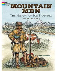 Mountain Men: The History of Fur Trapping