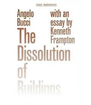 The Dissolution of Buildings: Angelo Bucci and the Paulista Modern House