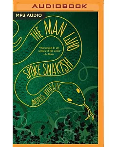 The Man Who Spoke Snakish