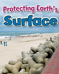Protecting Earth’s Surface