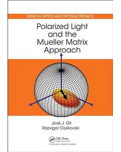 Polarized Light and the Mueller Matrix Approach