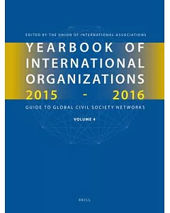 Yearbook of international Organizations 2015-2016: Guide to Global Civil Society Networks: international Organization Bibliograp