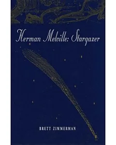 Herman Melville: Stargazer