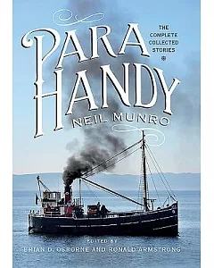 Para Handy: The Collected Stories from the Vital Spark, in Highland Harbours With Para Handy and Hurrican Jack of the Vital Spar