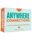 Anywhere Connections: 75 Cards for Discovering Yourself & Others, Wherever You Are