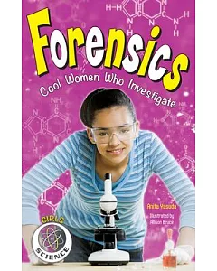 Forensics: Cool Women Who Investigate