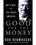 Good for the Money: My Fight to Pay Back America