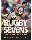Rugby Sevens: Skills, Tactics & Rules