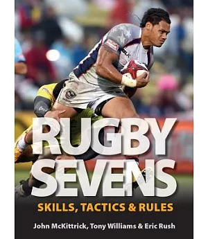 Rugby Sevens: Skills, Tactics & Rules