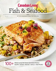 Canadian Living Fish & Seafood