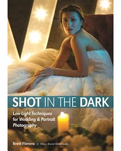 Shot in the Dark: Low-light Techniques for Wedding & Portrait Photography