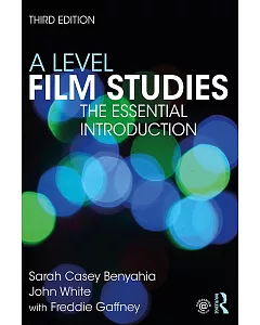 A2 Film Studies: The Essential Introduction